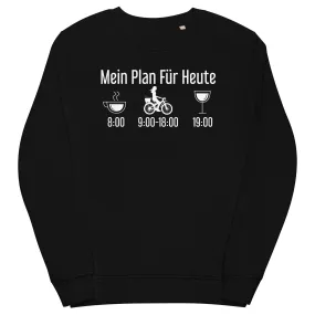 Mein Plan Für Heute 2 - Unisex Premium Organic Sweatshirt