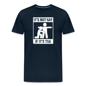 Men's 'Airport Chuckle' Premium Tee - It's Not Gay, If It's TSA